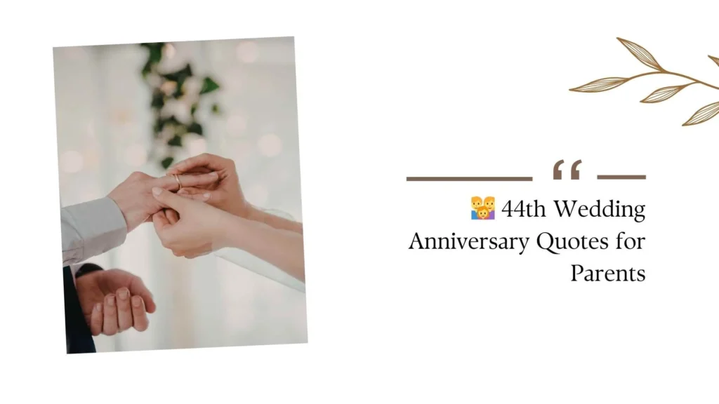 44th Wedding Anniversary Quotes