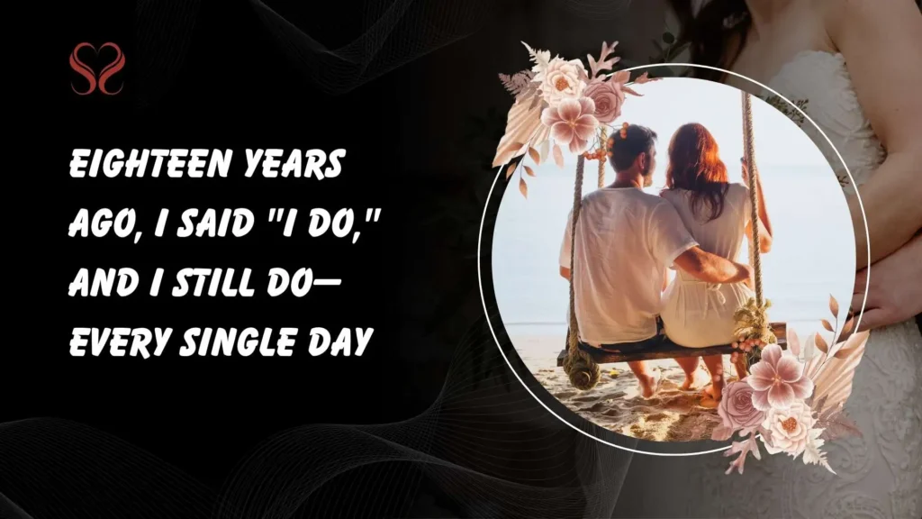 Emotional 18th Anniversary Messages 