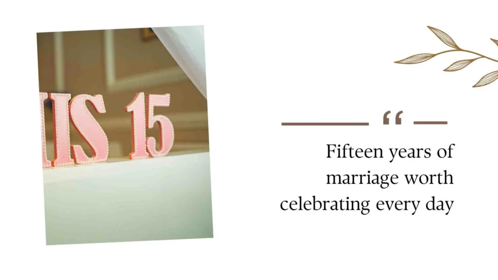 15th Wedding Anniversary Quotes