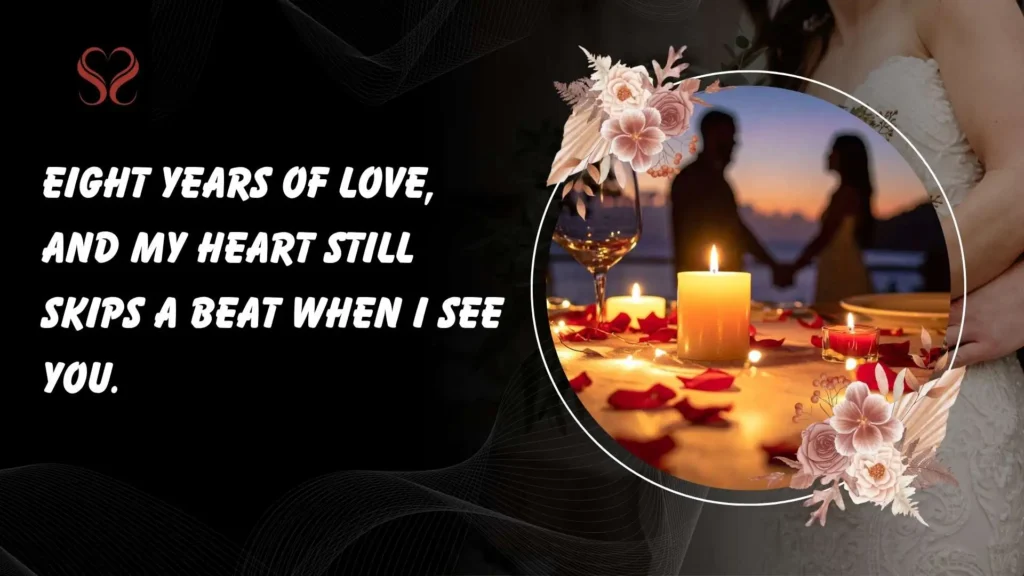 Romantic 8th Anniversary Quotes for Couples