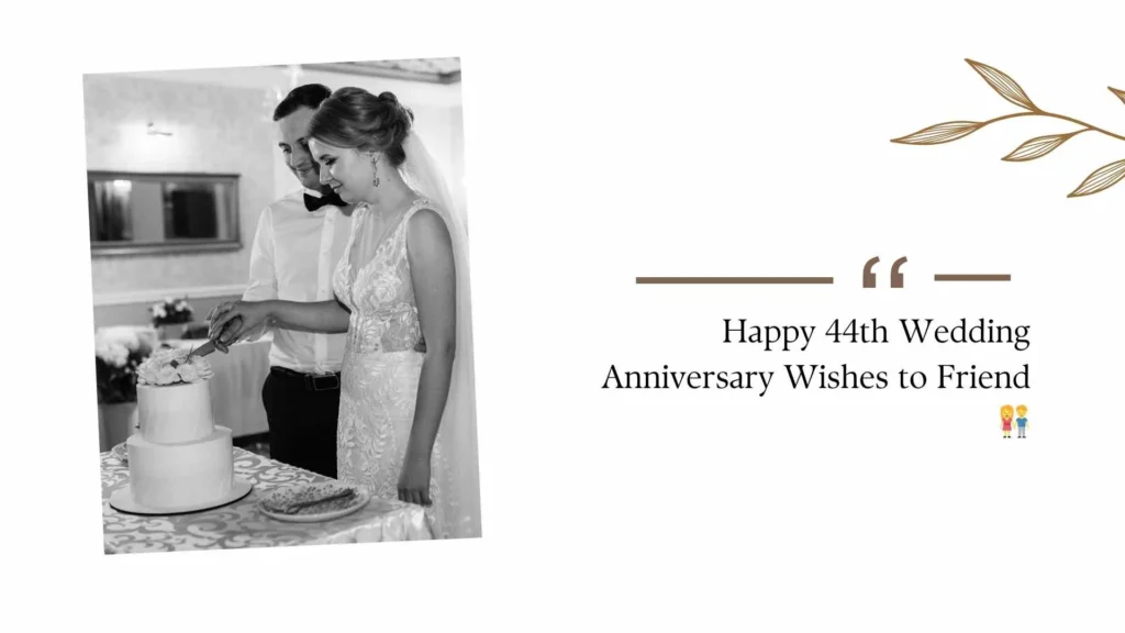 44th Wedding Anniversary Quotes