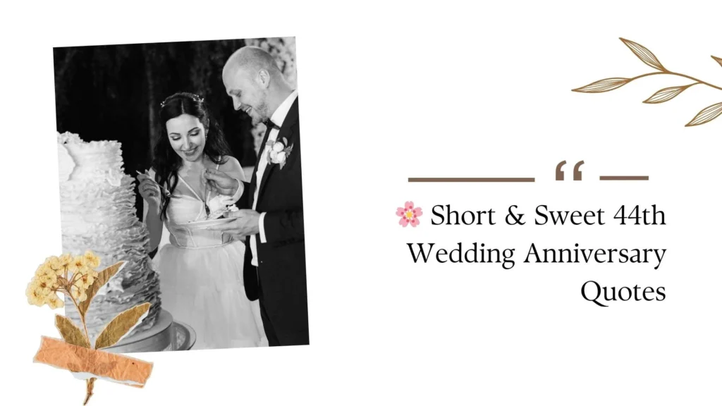 44th Wedding Anniversary Quotes