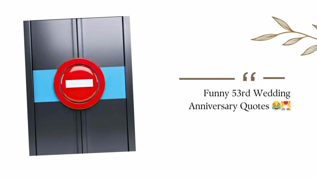 Funny 53rd Wedding Anniversary Quotes 😂💑