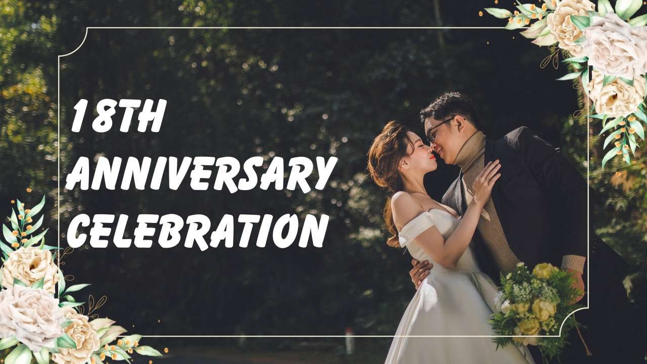 18th anniversary celebration