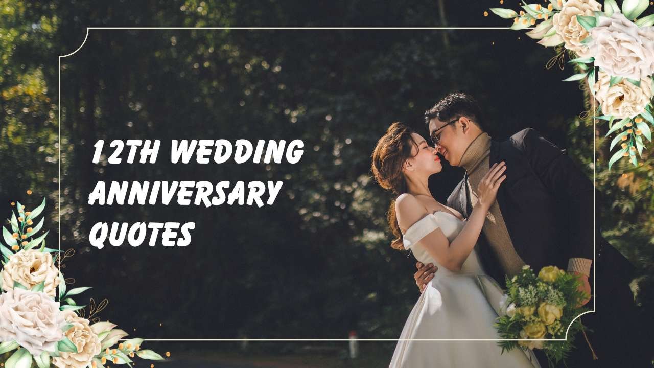 12th wedding anniversary quotes