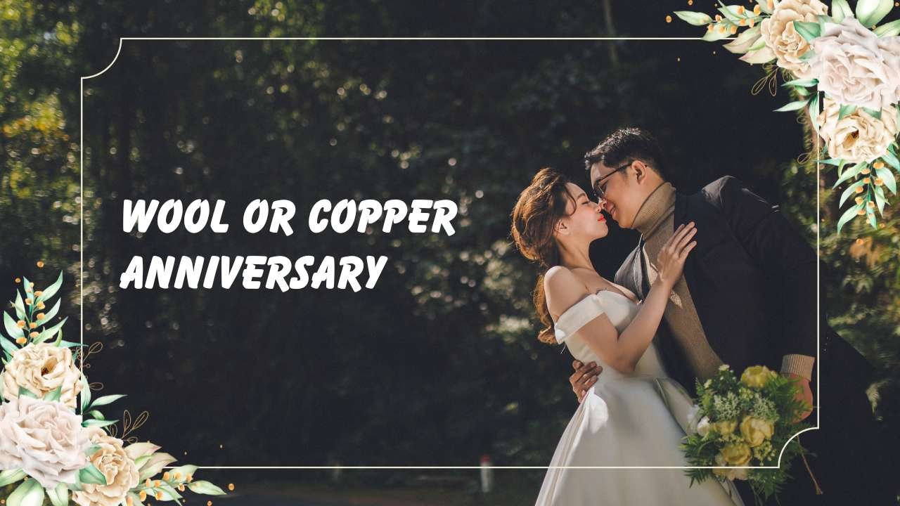 Wool Or Copper Anniversary 247 | Celebrating Warmth And Strength In 2025