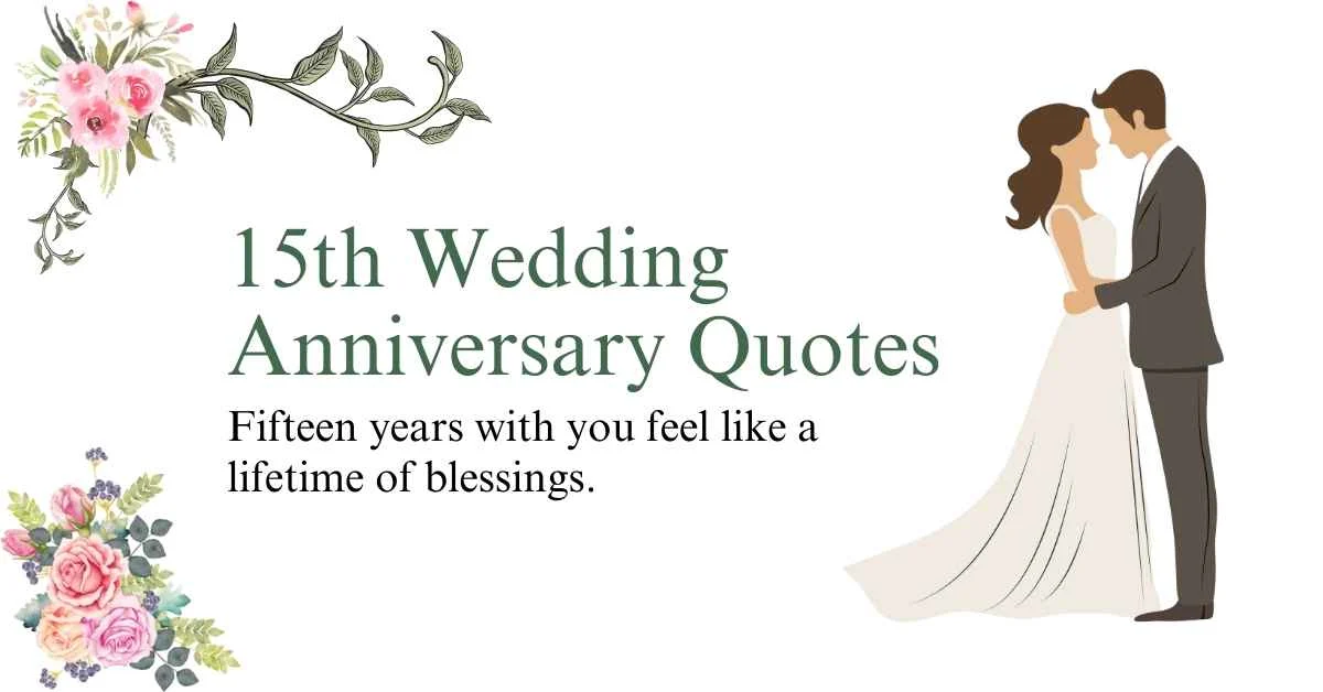15th Wedding Anniversary Quotes