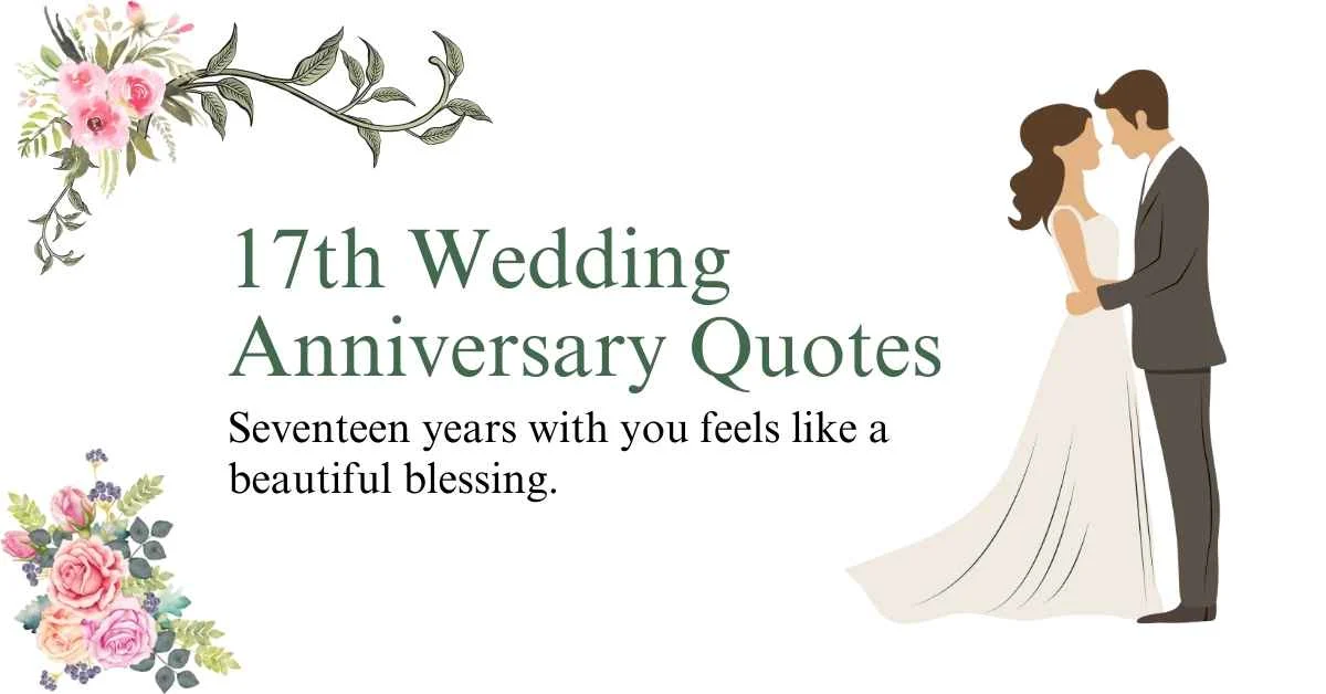 17th Wedding Anniversary Quotes