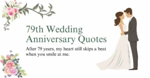 79th Wedding Anniversary Quotes