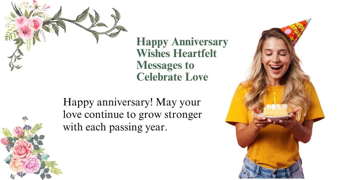 Happy Anniversary Wishes Heartfelt Messages to Celebrate Love